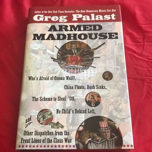 Armed Madhouse hardcover book by Greg Palast